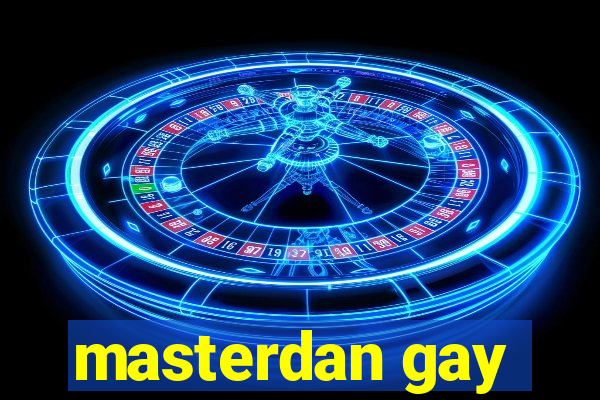 masterdan gay